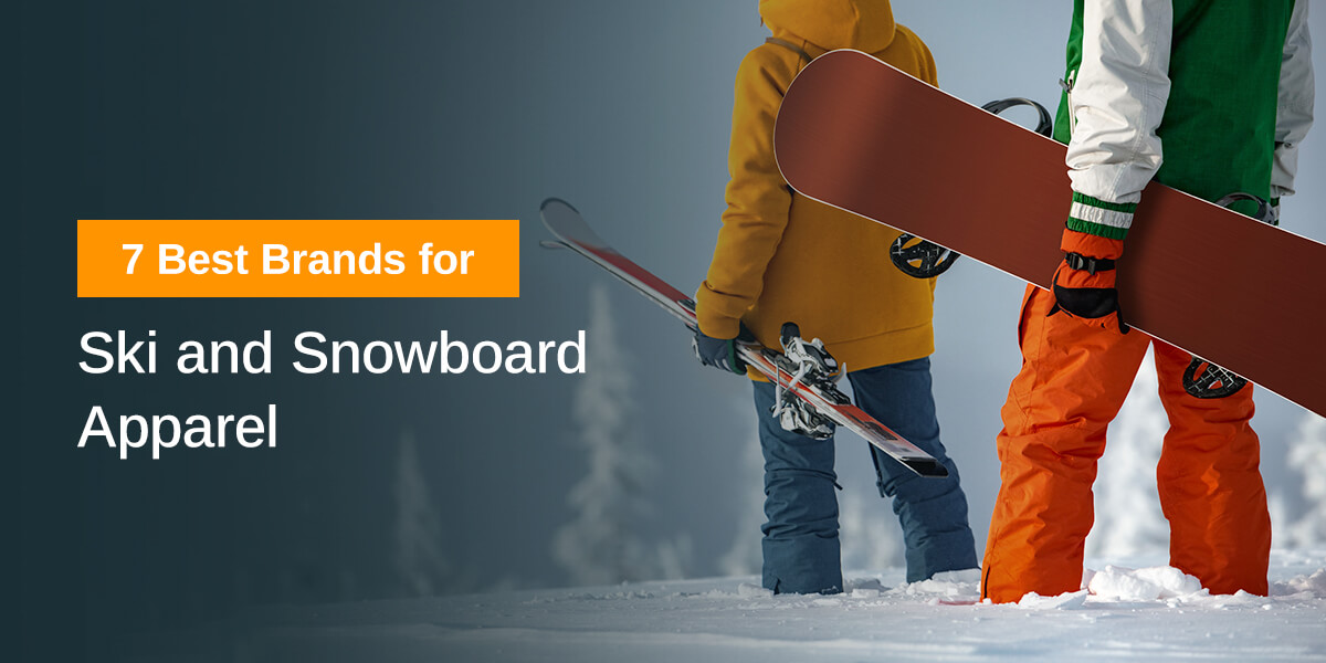 Best Ski and Snowboard Apparel Brands