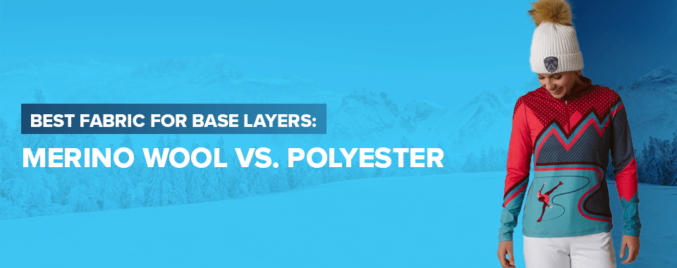 best fabric for base layer: wool vs. polyester
