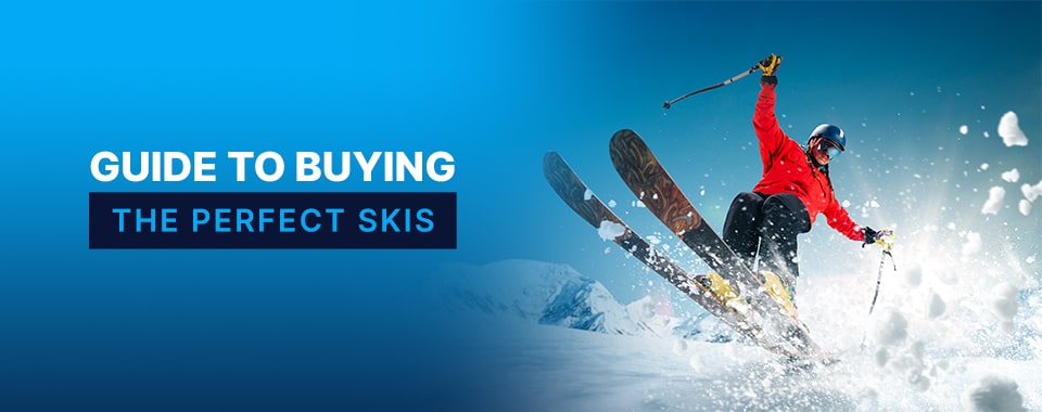 guide to buying the perfect skis