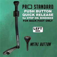 Pro Standard Push Button Quick Release for Step On Bindings