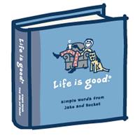 Life is good - The Book