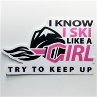 Ski Like A Girl 3 Try To Keep Up Sticker - Ski Like A Girl