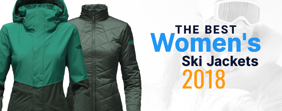 best women's ski jackets 2018