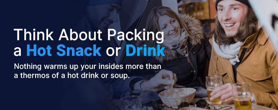 Pack A Hot Snack or Drink to stay warm on the slopes while skiing